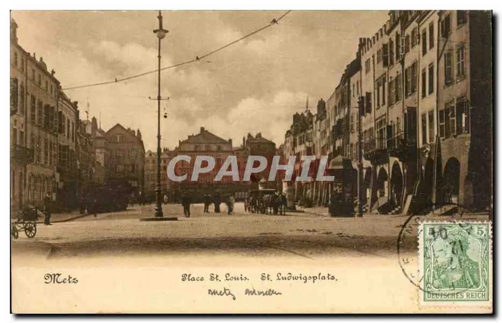 Place St. Louis, Metz — Ansicht der Place mit Tram und Pferden — Verleger unbekannt, Seriennummer nicht sichtbar - Vorderseite