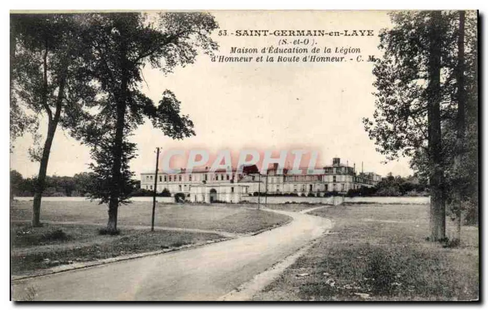 Saint-Germain-en-Laye — Casa de Educação da Legião de Honra e a Rua de Honra — C. M. - Frente