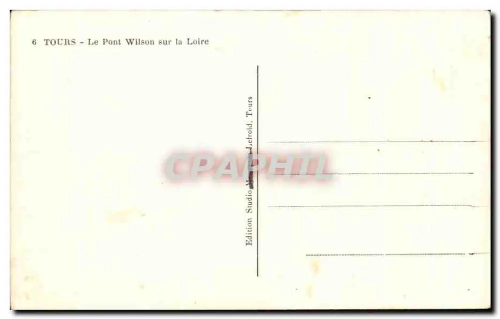 Tours — O Ponte Wilson sobre a Loire — Edição Studio Lefrold, Tours - Verso