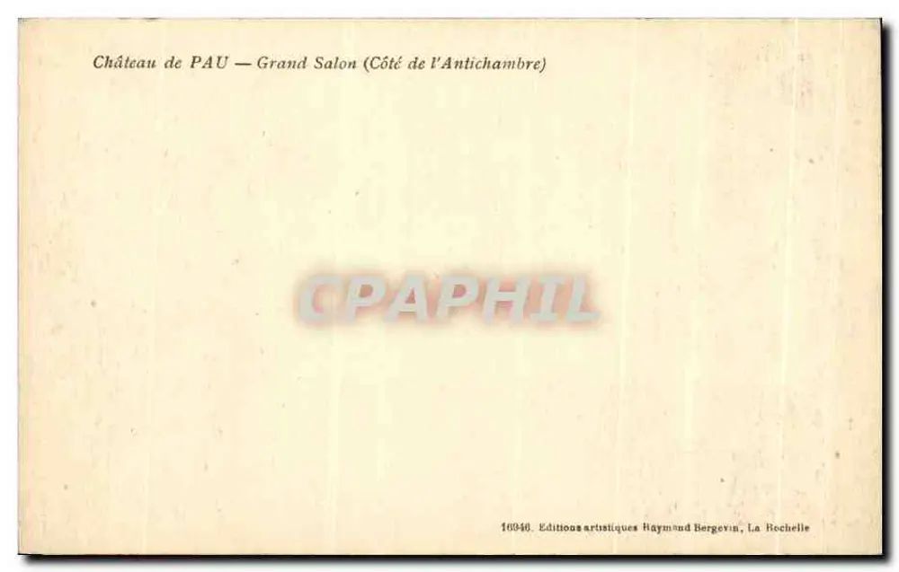 Schloss PAU — Großer Salon (Seite der Vorhalle) — Éditions artistiques Raymond Bergevin, La Rochelle - Rückseite