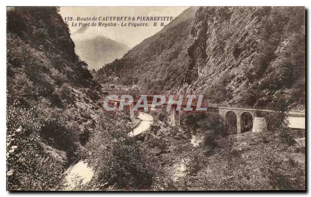 Route von Cautrefets & Pierrefitte — Die Brücke von Meyaba - Das Pégüère — Bloc Frères, Verleger, n° 152 - Vorderseite