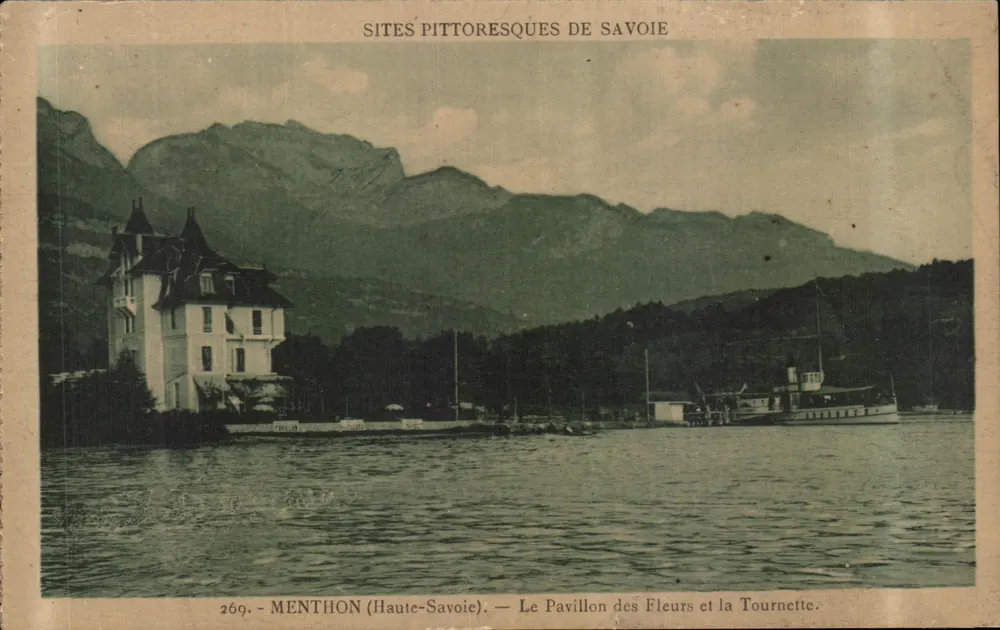 Menthon (Haute-Savoie) — Das Pavillon der Blumen und die Tournette — Pittoreske Orte der Savoy, n° 269 - Vorderseite