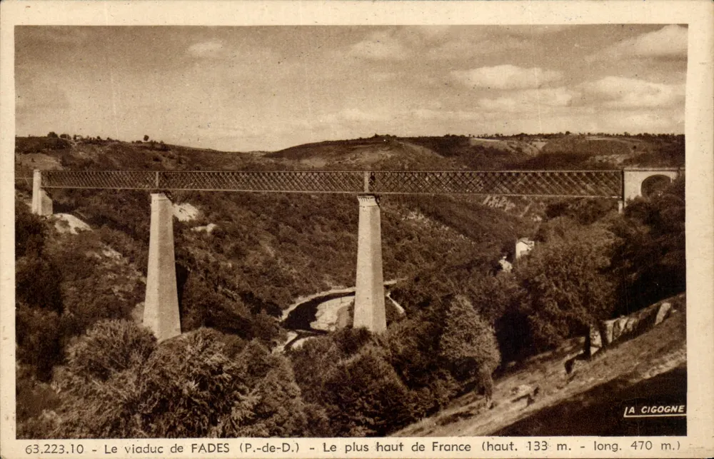 Der Viadukt von FADES (P.-de-D.) — Der höchste in Frankreich — Verlag LA CIGOGNE, n° 63.223.10 - Vorderseite