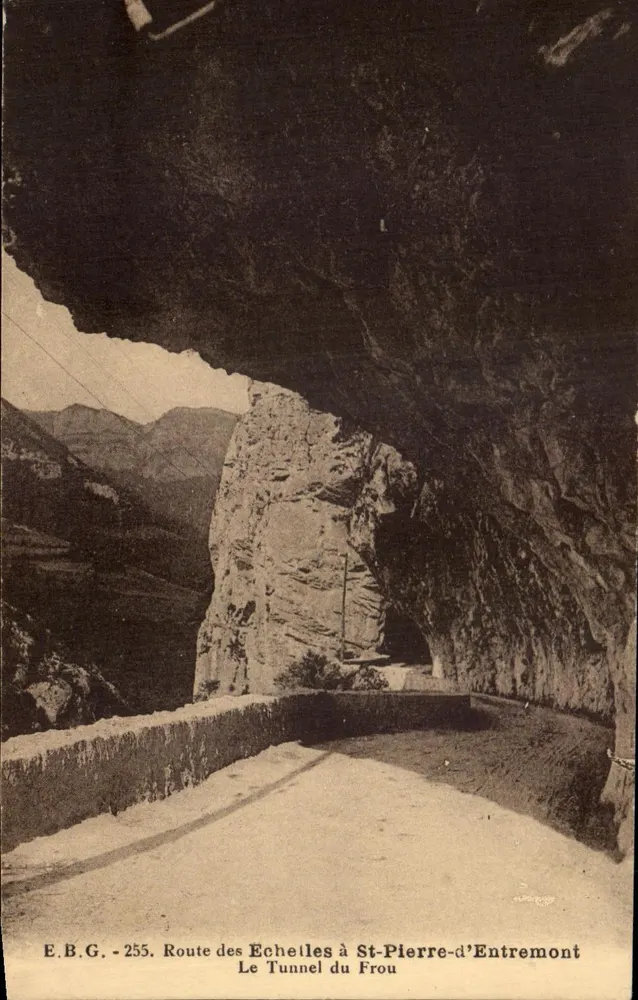 Route des Echeilles nach St-Pierre-d'Entremont — Tunnel du Frou — E.B.G. - 255 - Vorderseite