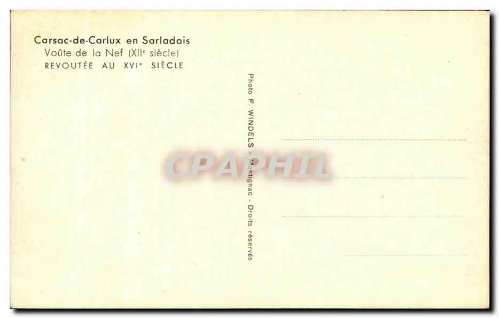 Carsac-de-Carlux in Sarladais — Gewölbe der Kirche (12. Jahrhundert), IM 16. JH. WIEDERAUFGEBOHREN — Photo F. Windeles - Rückseite