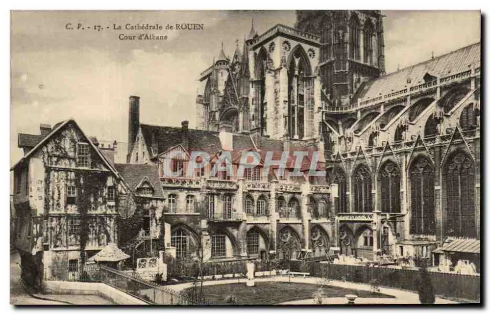 Kathedraal van Rouen — Cour d'Albâne — C.P. - 17 - Voorkant