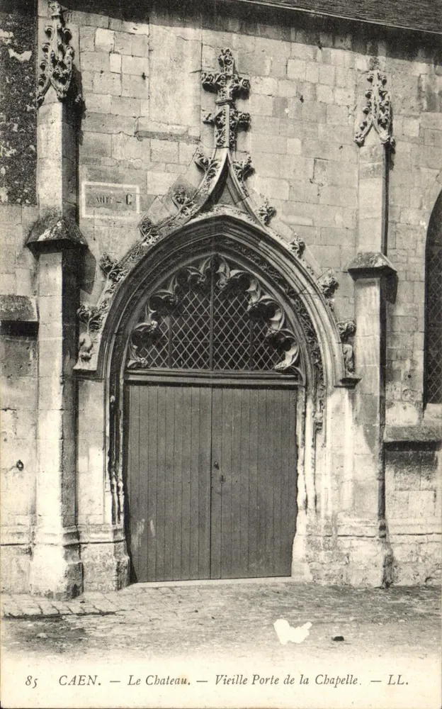 CAEN — Das Schloss — Alte Pforte der Chapelle — LL. — n°85 - Vorderseite