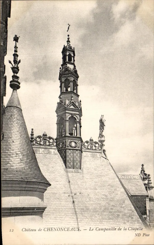 Schloss Chenonceaux — Der Glockenturm der Kapelle — ND Phot - Vorderseite
