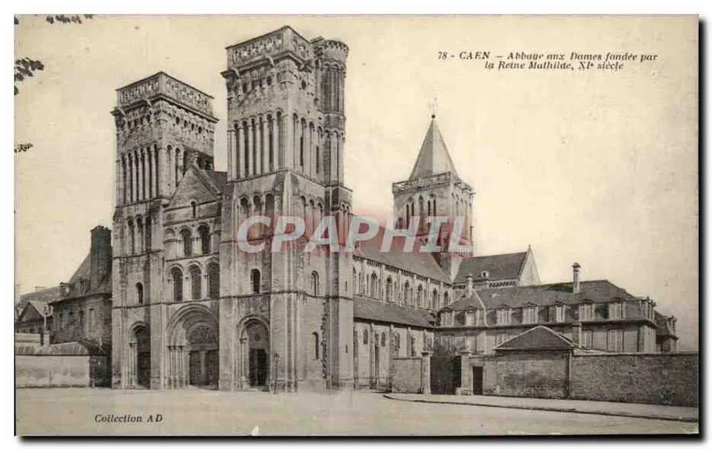 CAEN — Abbaye aux Dames gegründet von Königin Mathilde, 11. Jahrhundert - Vorderseite