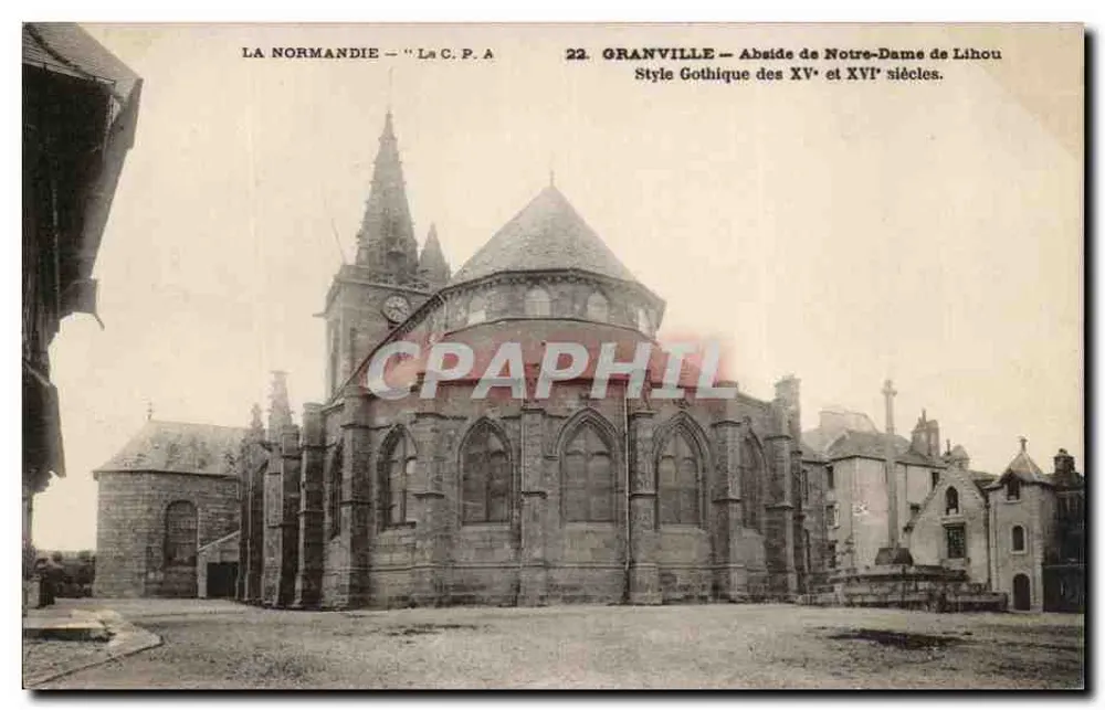Granville — Die Apse der Notre-Dame de Lihou — Gotischer Stil der 15. und 16. Jahrhunderte — Vintage Postcard/Antike Ansichtskarte n°22 - Vorderseite