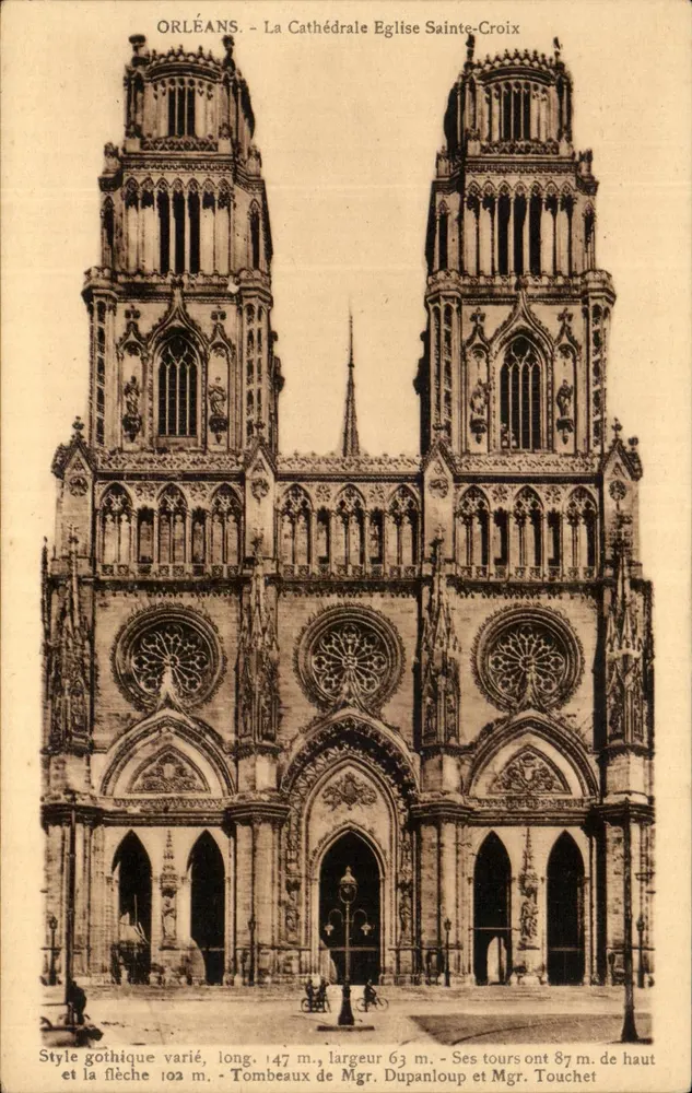 Orléans - Die Kathedrale Kirche Sainte-Croix — Vielfältiger Gotik-Stil, Länge 147 m, Breite 63 m, ihre Türme sind 87 m hoch und der Turm 102 m — Grabmale von Mgr. Dupanloup und Mgr. Touchet - Vorderseite
