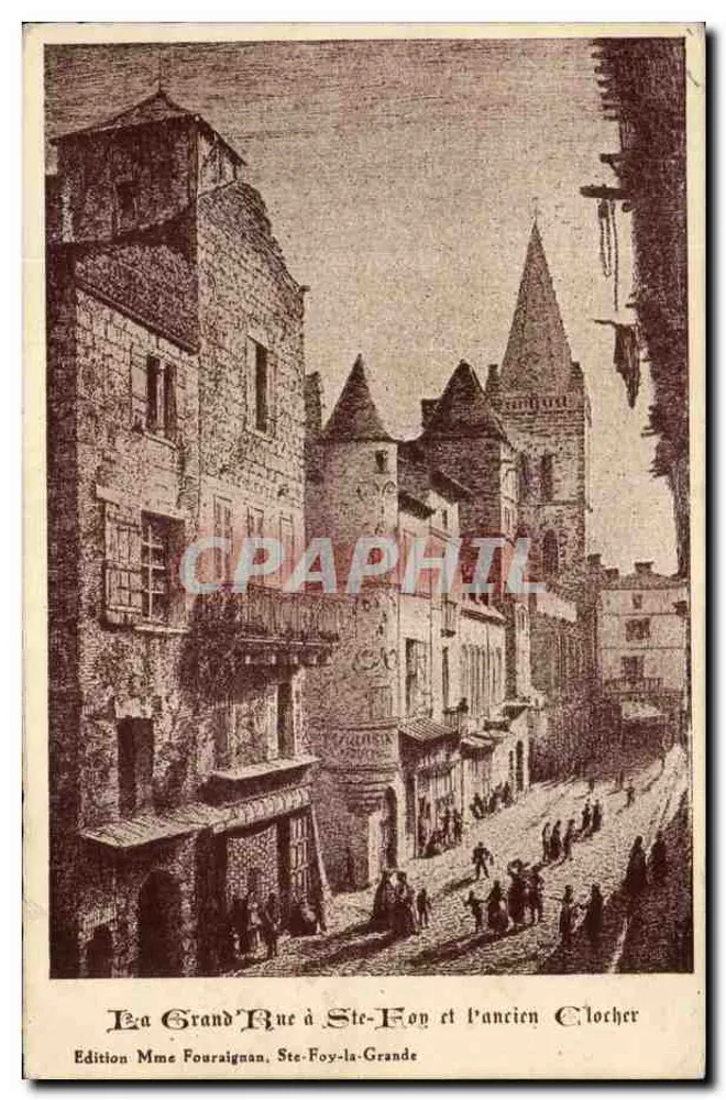Die Hauptstraße in Ste-Foy und der alte Turm — Edition Mme Fouraignan, Ste-Foy-la-Grande - Vorderseite