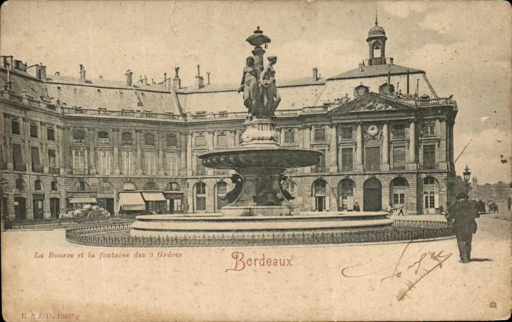 Bordeaux — Die Bourse und die Fontaine des Trois Grâces — R.&J. D. 10467 g - Vorderseite