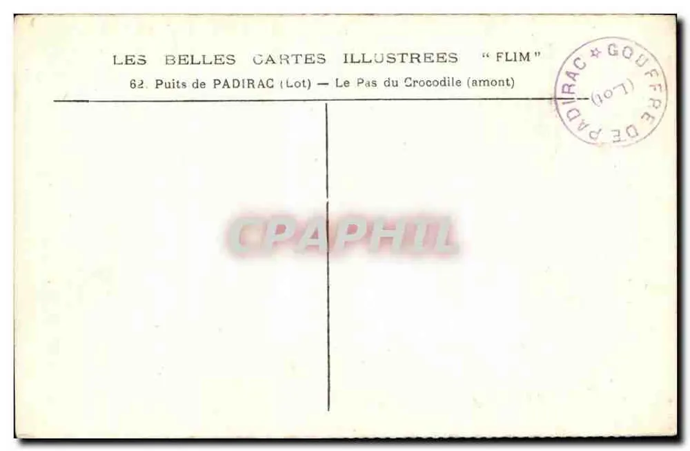 Poço de Padirac (Lot) — O Passo do Crocodilo (acima) — As Belas Cartas Ilustradas « FLIM » - Verso
