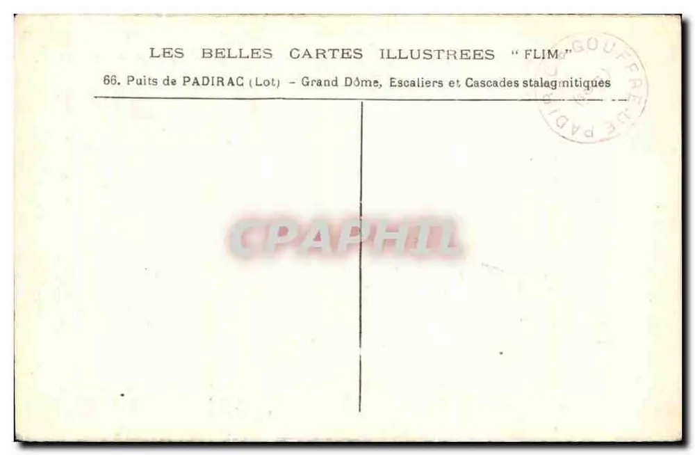 Padirac-Quelle (Los) — Großer Dom, Treppen und Stalaktiten-Wasserfälle — Illustrierte Postkarten « FLIM. » Nr. 66 - Rückseite