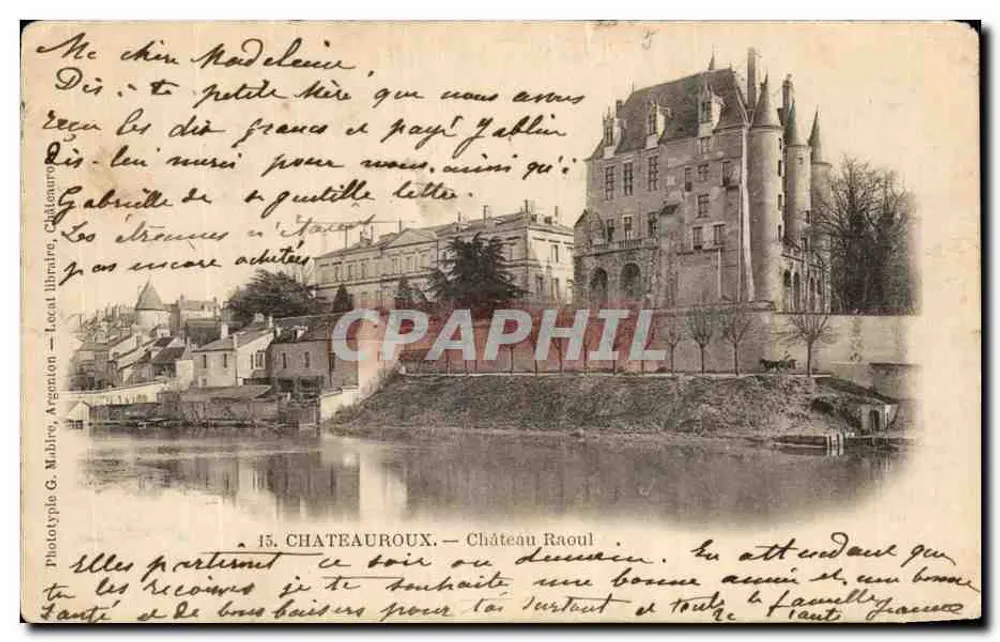Château Raoul — Château de Châteauroux — Phototype G. Mahire, Argenton - Frente