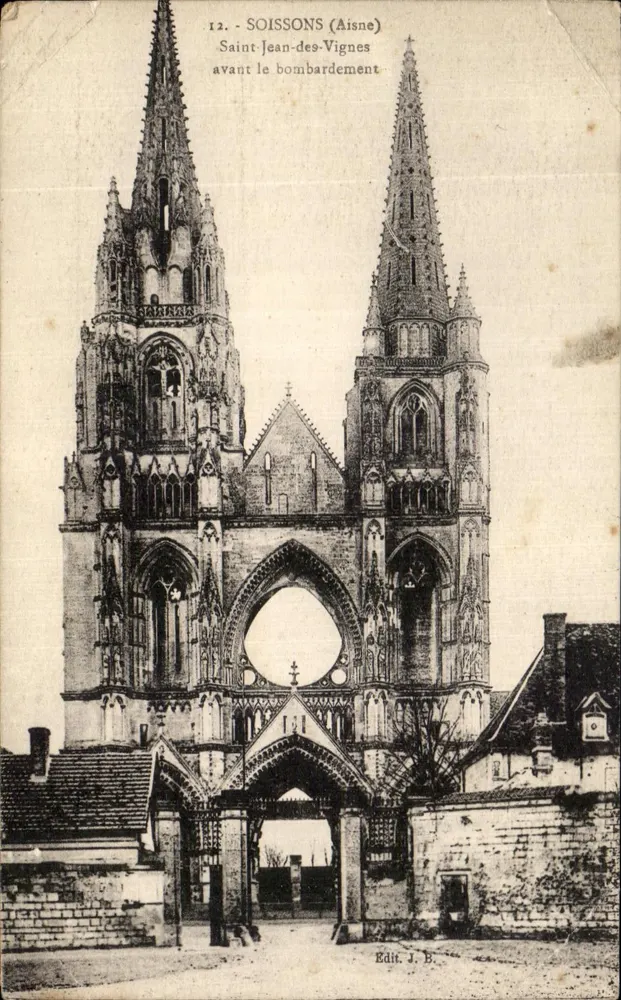 Soissons (Aisne) — Église Saint-Jean-de-Vignes avant le bombardement — Edit. J.B. - Frente