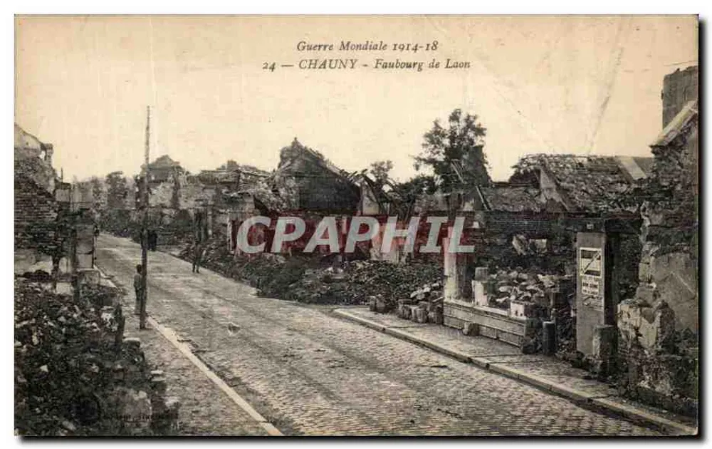 Chauny — Faubourg de Laon après la Guerre Mondiale 1914-18 — éditeur anonyme, n°24 - Recto