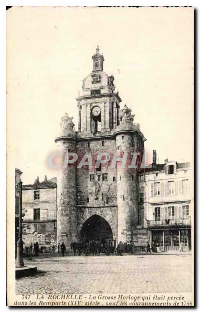 La Rochelle - La Grosse Horloge (XIVe siècle), percée dans les remparts en 1746 - Frente