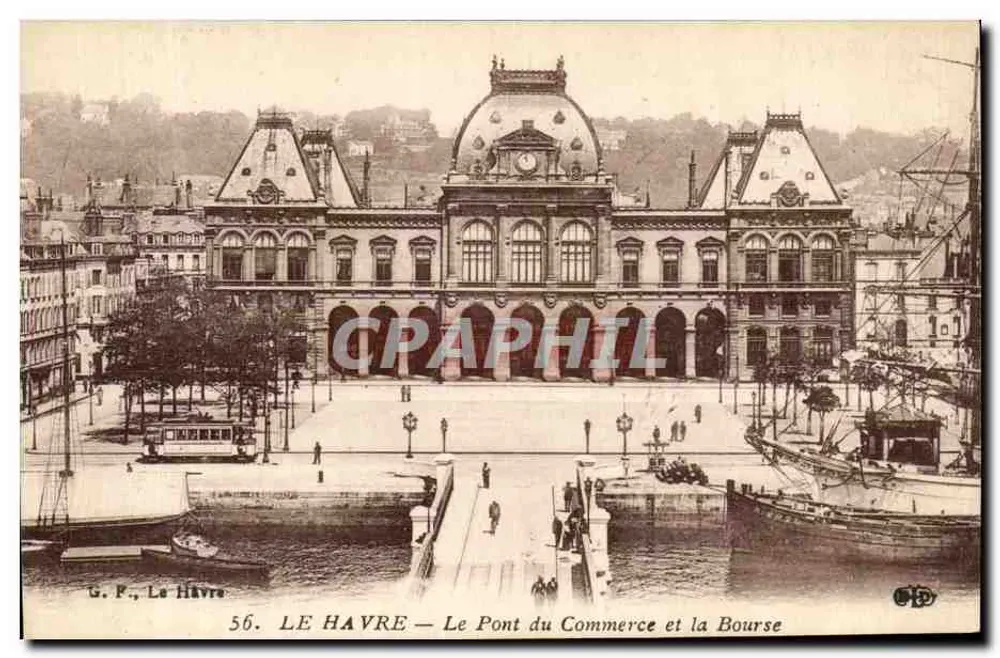 Le Havre — Die Brücke des Handels und die Börse — G. F., Le Havre, Nr. 56 - Vorderseite