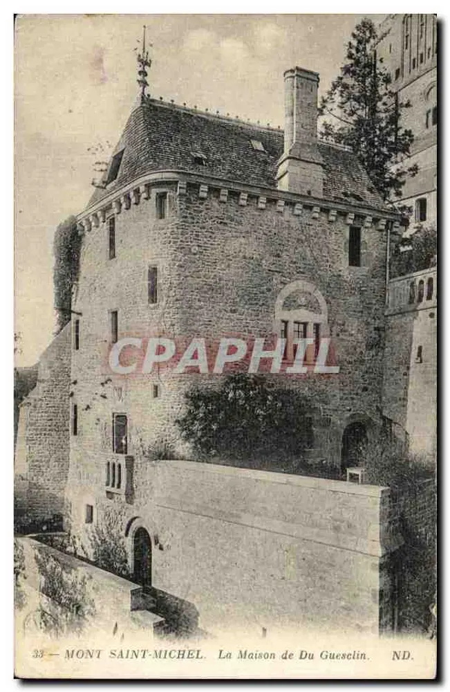 Mont Saint-Michel — Das Haus Du Guesclin — Verlag ND, Nr. 33 - Vorderseite