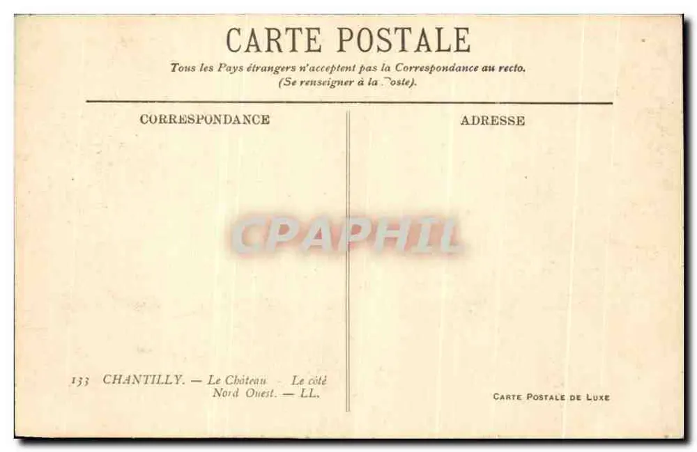 Chantilly — O Castelo — Noroeste — Carte Postale de Luxe n°133 - Verso