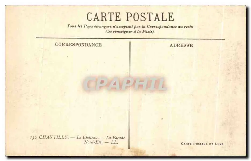 Chantilly — O Castelo — Fachada Nordeste — Carte Postale de Luxe - Verso