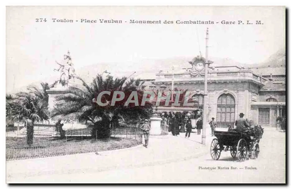 Toulon - Place Vauban - Monument des Combattants - Gare P. L. M. — Phototypie Marius Bar, Toulon - Vorderseite
