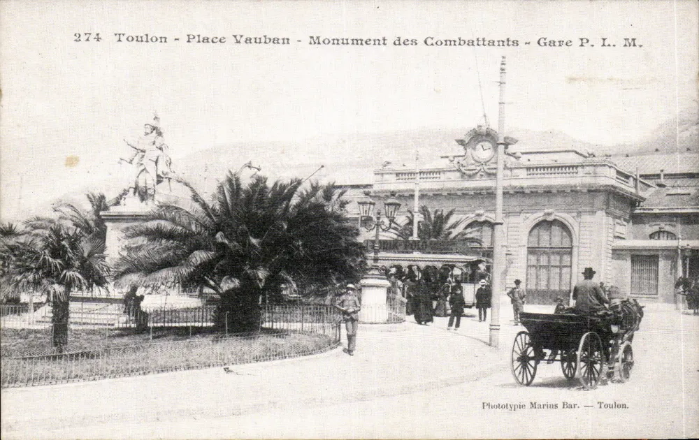 Toulon - Place Vauban - Denkmal der Kämpfer - Bahnhof P.L.M. - Vorderseite