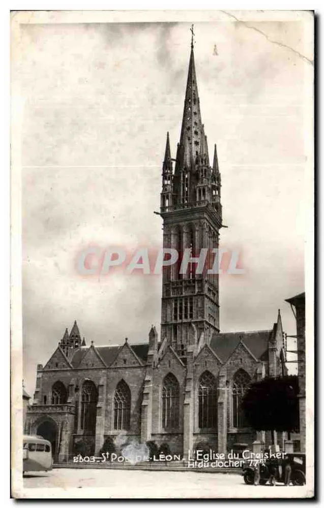 Saint-Pol-de-Léon — L'Église du Creisker avec son clocher — Édition La Cigogne, Nantes - Recto