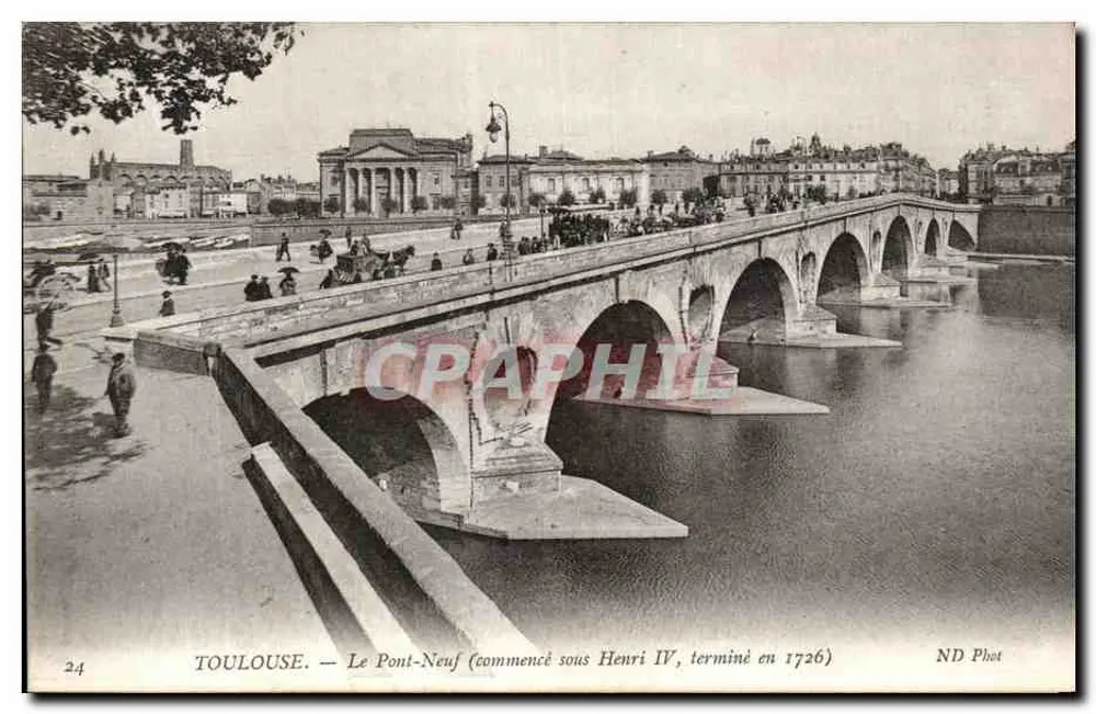 Toulouse — O Pont-Neuf (iniciado sob Henrique IV, concluído em 1726) — ND Phot - Frente