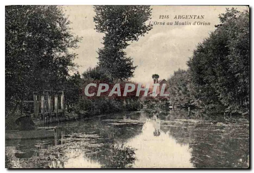Argentan — L'Orne no Moulin d'Orion — editor desconhecido, n° 1218 - Frente