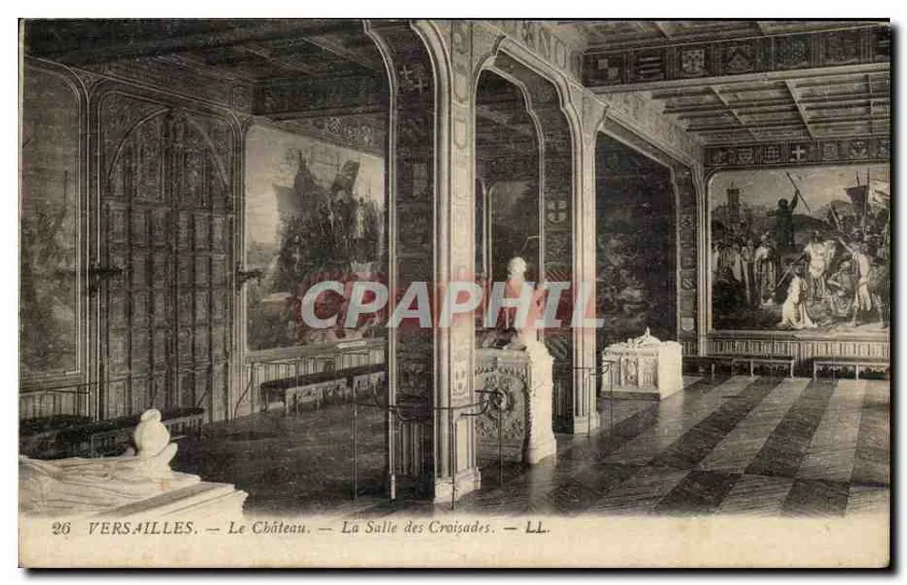 Versailles — Das Schloss — Die Halle der Kreuzzüge — LL. — N° 26 - Vorderseite
