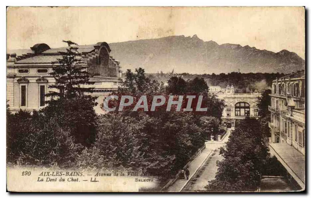 Aix-les-Bains — Avenue de la Villa Selecta — La Dent du Chat. — Verleger LL. N° 190 - Vorderseite