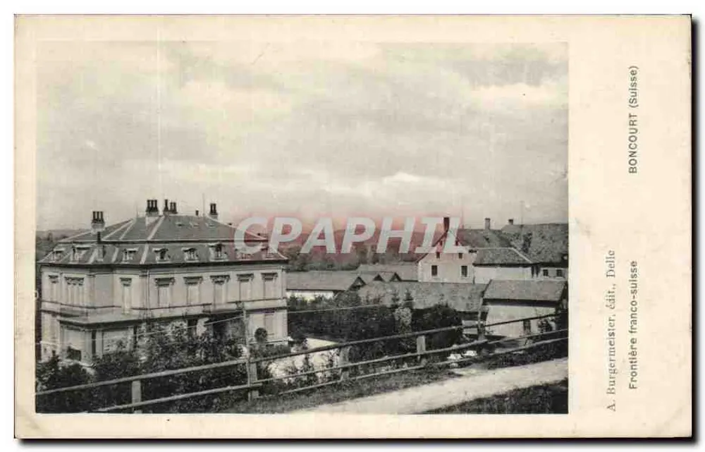 BONCOURT — Grenze Frankreich-Schweiz — A. Burgermeister, Verlag, Delle (Schweiz) - Vorderseite