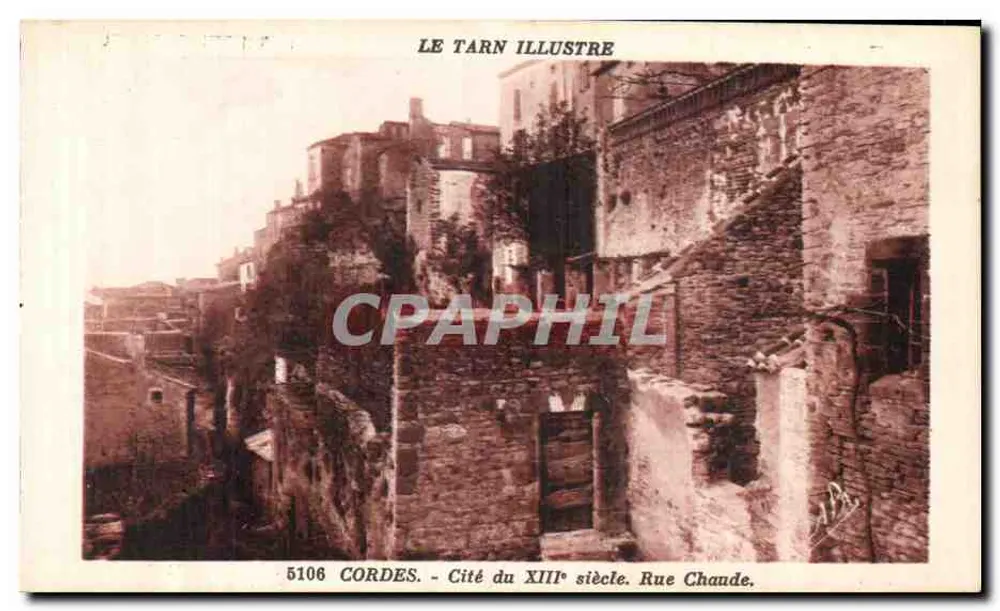 Cordes - Cidade do Século XIII. Rue Chaude — Editora Phototypie Tarnaise, Albi, n° 5106 - Frente