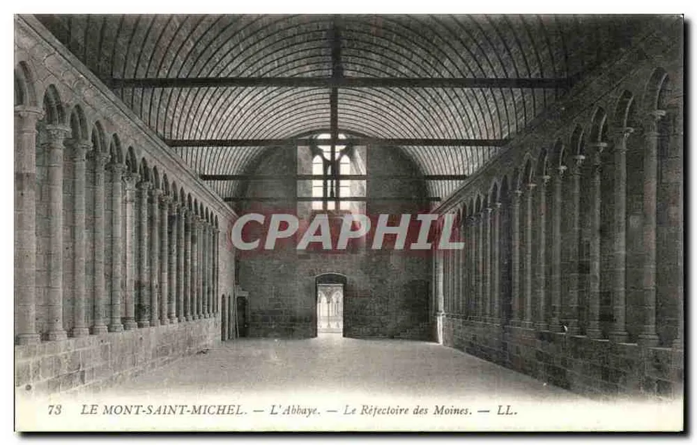 Mont Saint-Michel — Die Abtei — Das Refektorium der Mönche — LL. — n°73 - Vorderseite