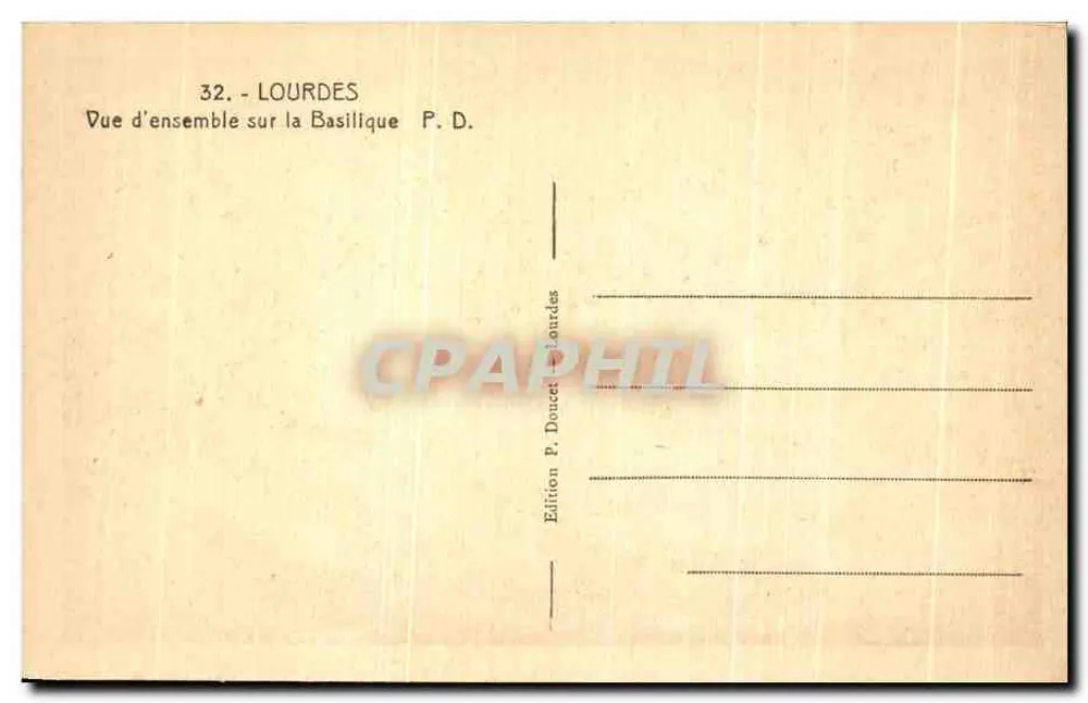 Lourdes — Vista geral da Basílica — Edição P. Doucet, n°32 - Verso