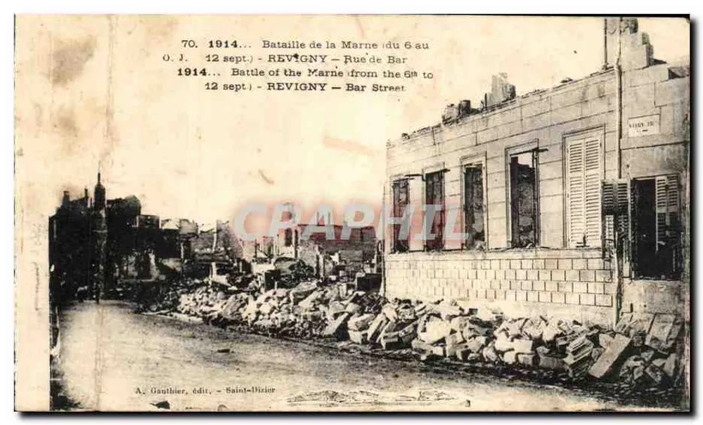Bataille de la Marne — Rue de Bar à Revigny — éditeur A. Gauthier, Saint-Dizier - Vorderseite