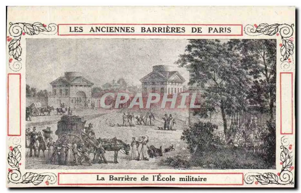 Die alten Schranken von Paris — Die Barrière de l'École militaire — Verlag nicht sichtbar - Vorderseite