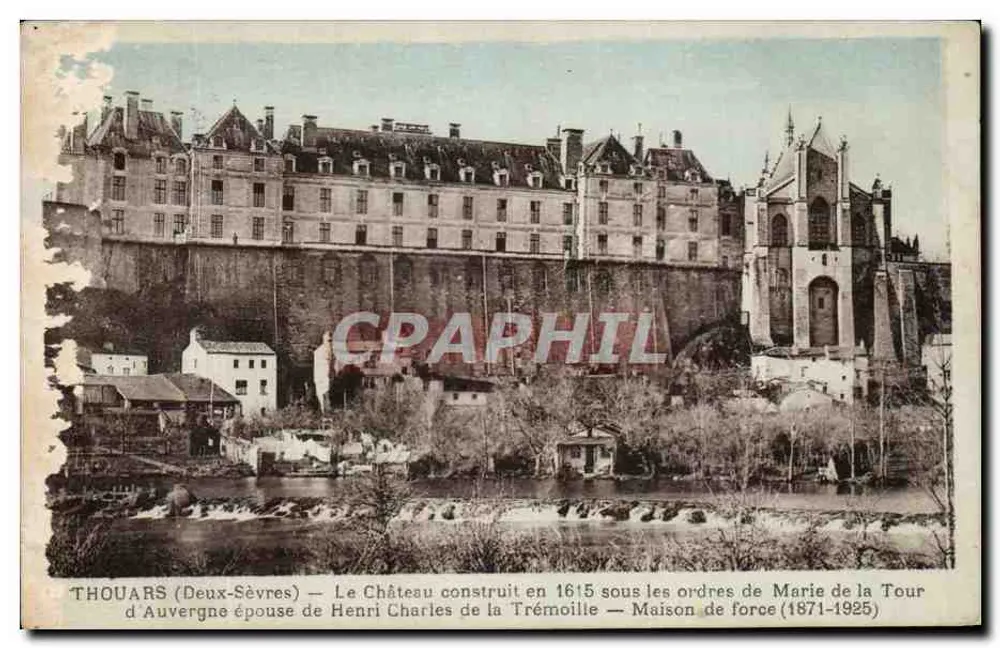 Thouars (Deux-Sèvres) — Das Schloss, erbaut 1615 auf Befehl von Marie de la Tour d'Auvergne, Ehefrau von Henri Charles de la Trémoille — Maison de force (1871–1925) - Vorderseite