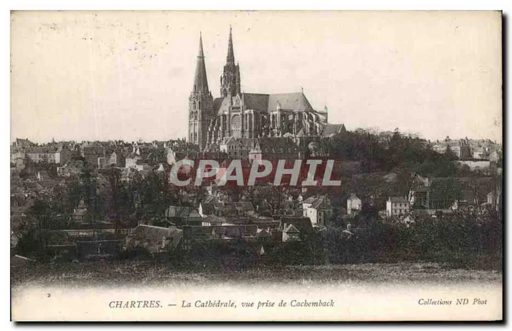 Chartres — Die Kathedrale, Ansicht von Cachemback — Sammlung ND Phot - Vorderseite