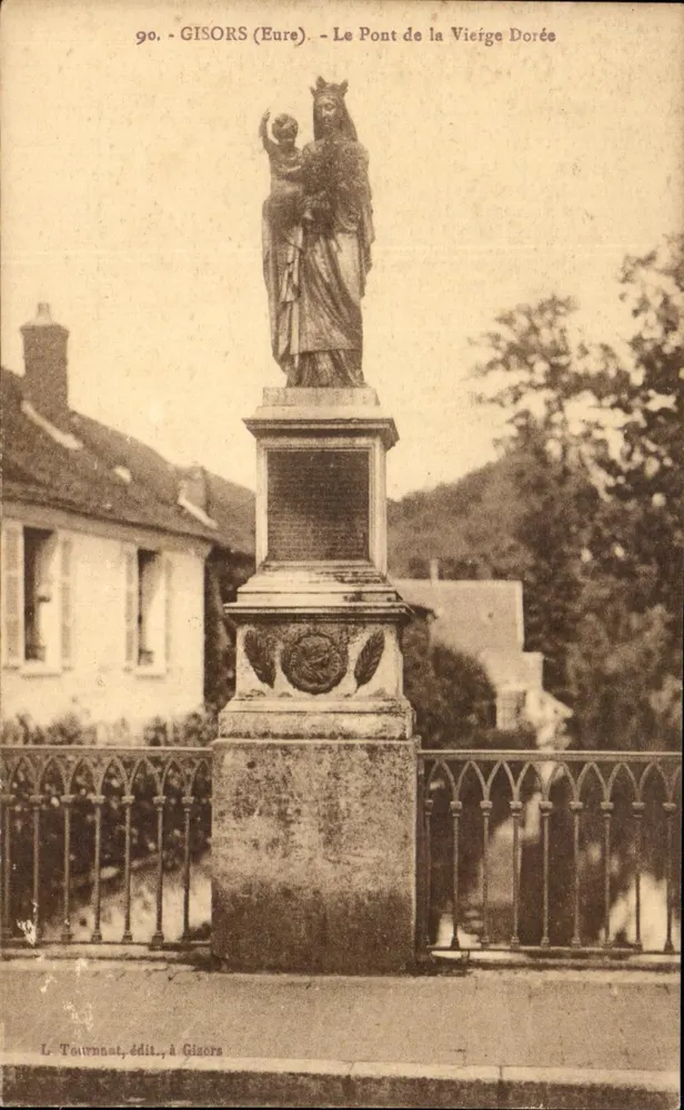 Gisors (Eure) - O Ponte da Vieux Dorée — estátua da Virgem com o Menino — L. Tournant, editor, em Gisors - Frente