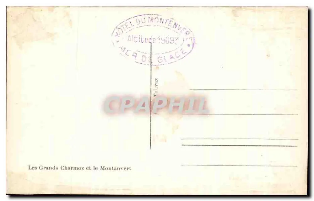 Os Grandes Charmoz e o Montanvert — Hotel do Montenvert, altitude 1909 m — Mar de Gelo - Verso