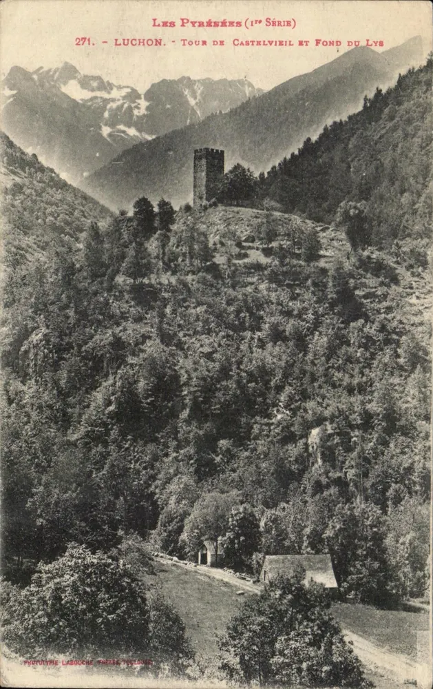 Luchon — Tour de Castelvieu und Fond du Lys — Les Pyrénées (1. Serie) — Phototype Lasbuche, Thérèse Vézelay - Vorderseite
