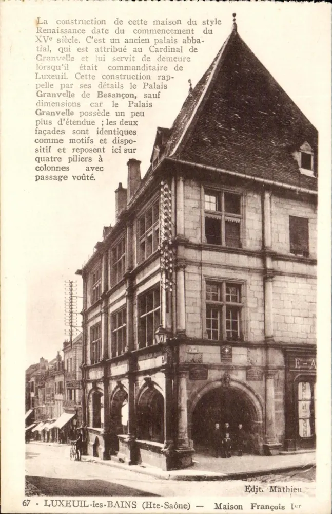 LUXEUIL-LES-BAINS (Hte-Saône) — Haus von François I — Verlag Mathieu - Vorderseite