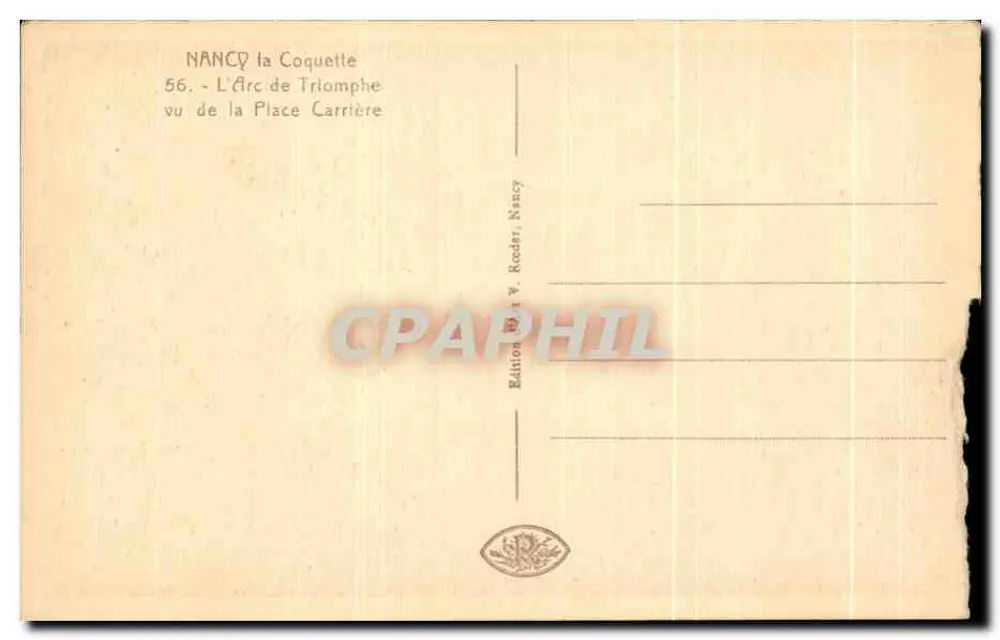 NANCY — L'Arc de Triomphe vu de la Place Carrière — éditeur V. Roeder - Verso