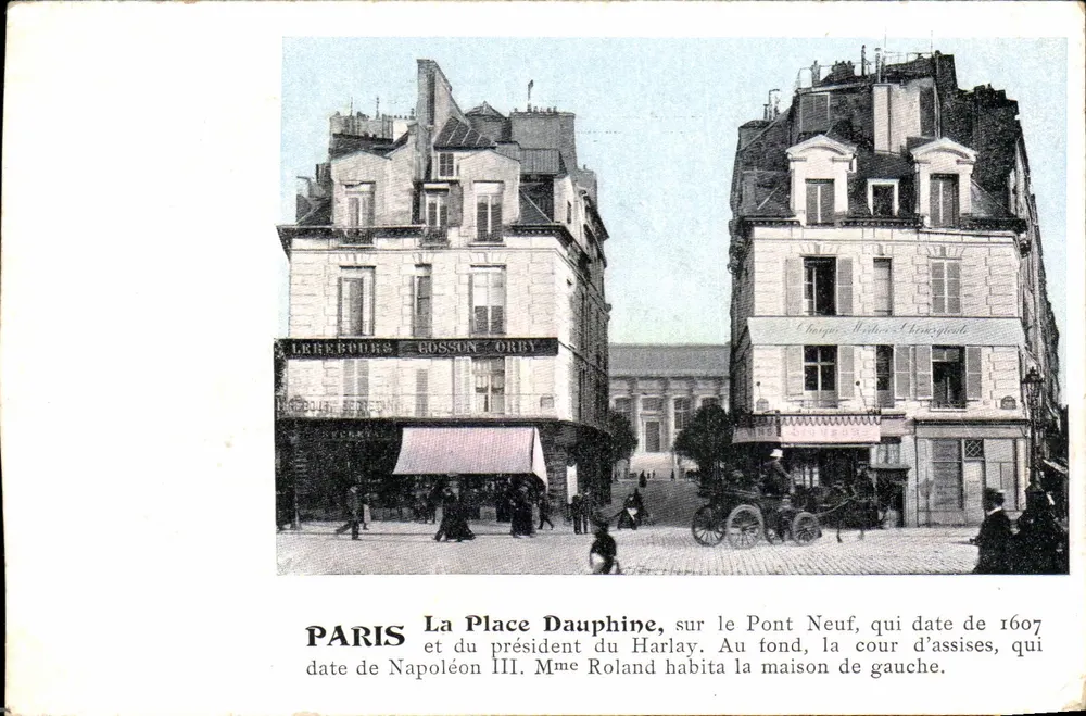 Paris - A Place Dauphine, sobre o Pont Neuf, com a cour d'assises e a casa de Mme Roland - Frente