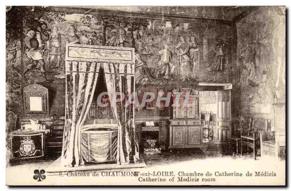 Schloss Chaumont-sur-Loire — Zimmer von Catherine de Médicis — Verlag unbekannt, Seriennummer nicht sichtbar - Vorderseite