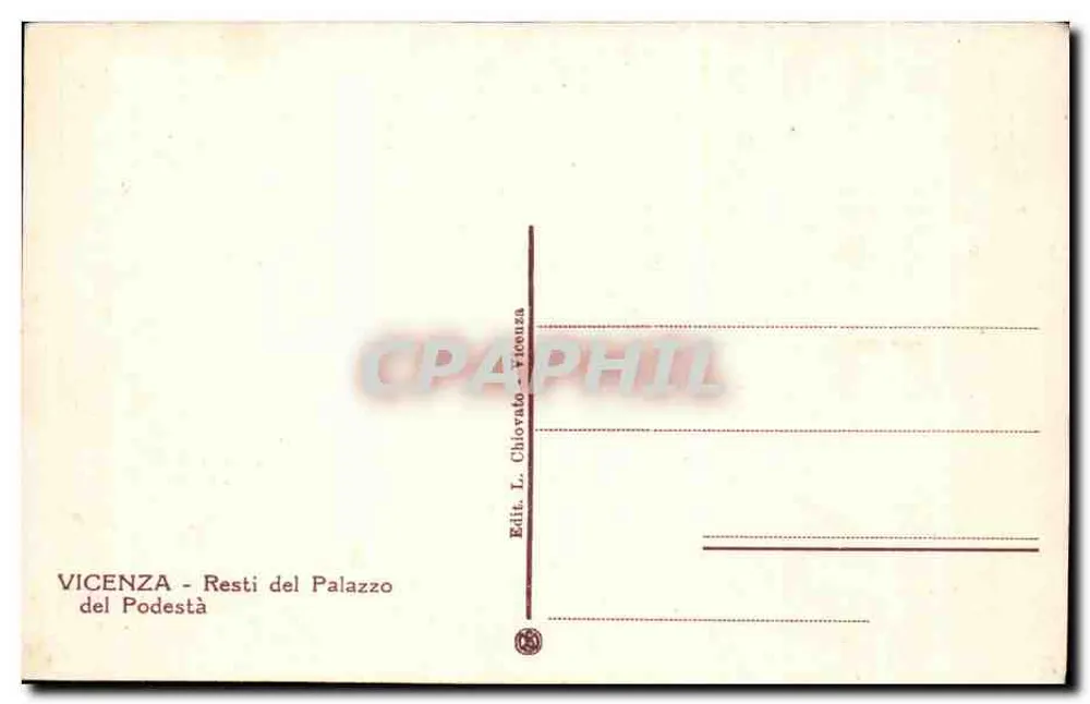 Vicenza — Reste des Palazzo del Podestà — Edit. L. Chiovato - Vicenza - Rückseite